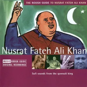 The Rough guide to Nusrat fateh Ali Khan